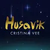 Cristina Vee - Husavik (My Hometown) - Single